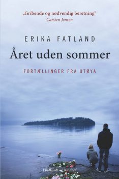 Året uden sommer, Erika Fatland