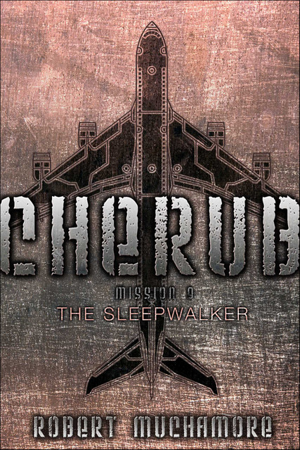 CHERUB: The Sleepwalker, Robert Muchamore
