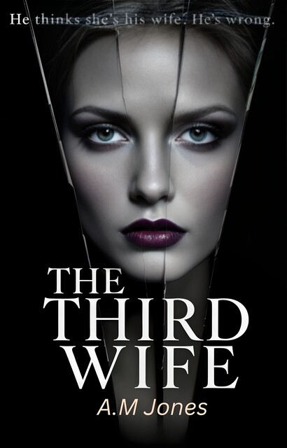 The Third Wife, A. M Jones