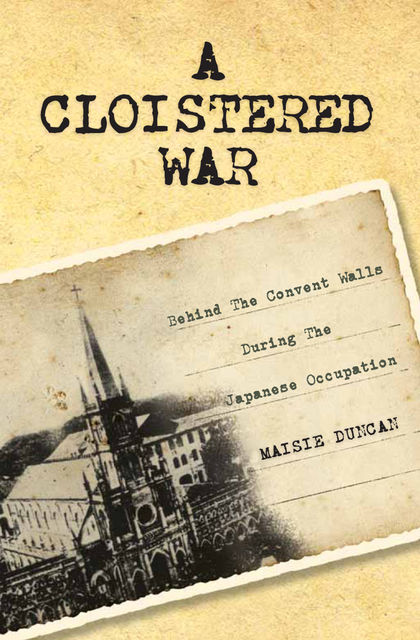 A Cloistered War, Maisie Duncan