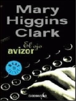 El Ojo Avizor, Mary Higgins Clark