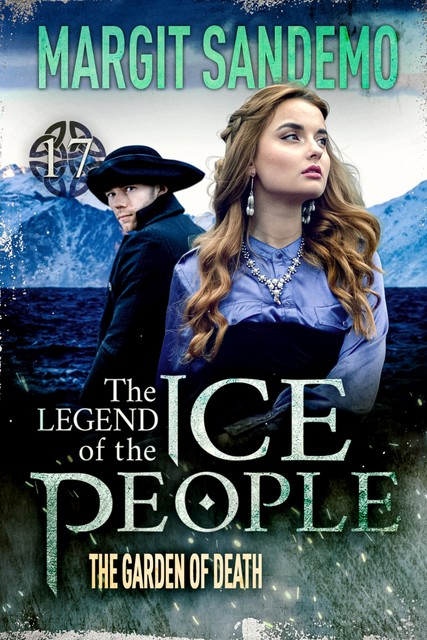 The Ice People 17 – The Garden of Death, Margit Sandemo