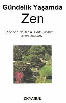 Gündelik Yaşamda Zen, A. Meutes_J. Bossert