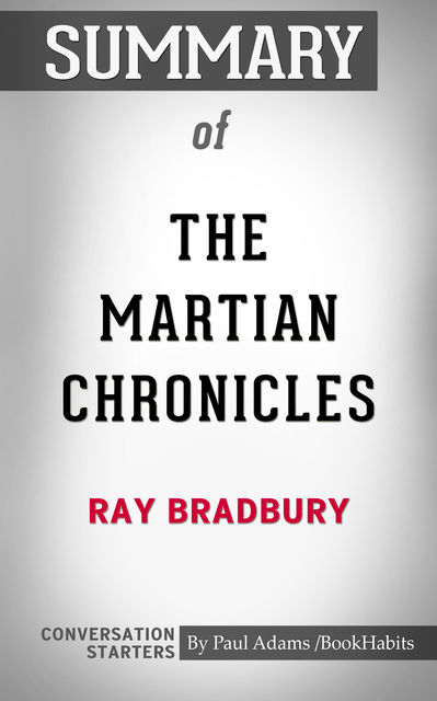 Summary of The Martian Chronicles, Paul Adams