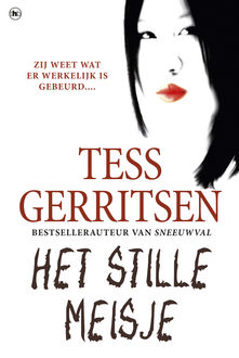 Het stille meisje, Tess Gerritsen