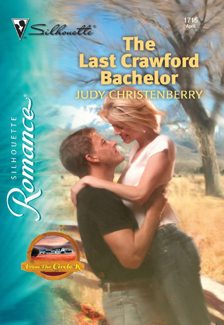 The Last Crawford Bachelor, Judy Christenberry