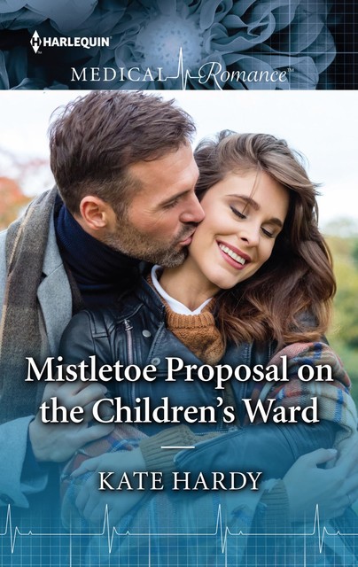 Mistletoe Proposal On The Children's Ward, Kate Hardy