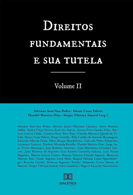 Direitos Fundamentais e Sua Tutela – Volume 2, Adriano Sant'Ana Pedra, Daury Cesar Fabriz, Handel Martins