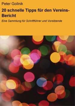 20 schnelle Tipps für den Vereins-Bericht, Peter Gollnik