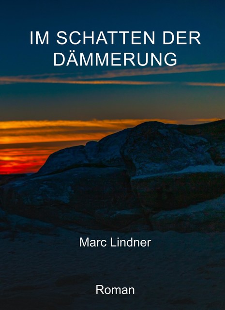 Im Schatten der Dämmerung, Marc Lindner