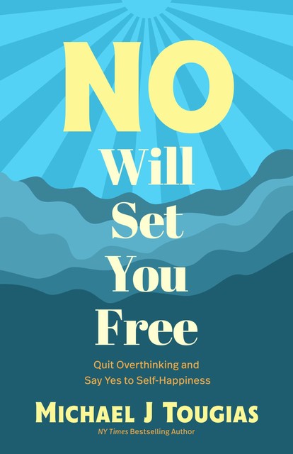 No Will Set You Free, Michael Tougias