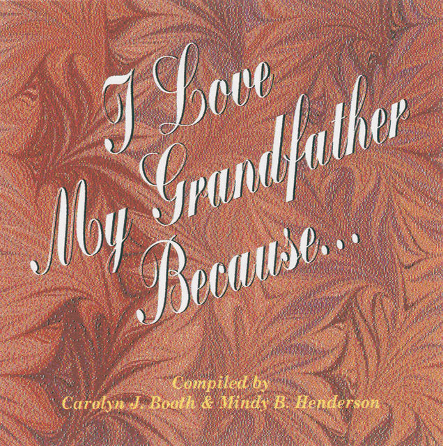 I Love My Grandfather Because, Carolyn Booth, Mindy Henderson