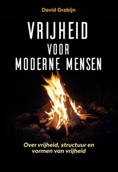 Vrijheid voor moderne mensen, David Grabijn