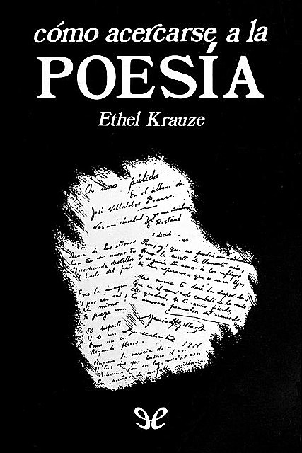 Cómo acercarse a la poesía, Ethel Krauze