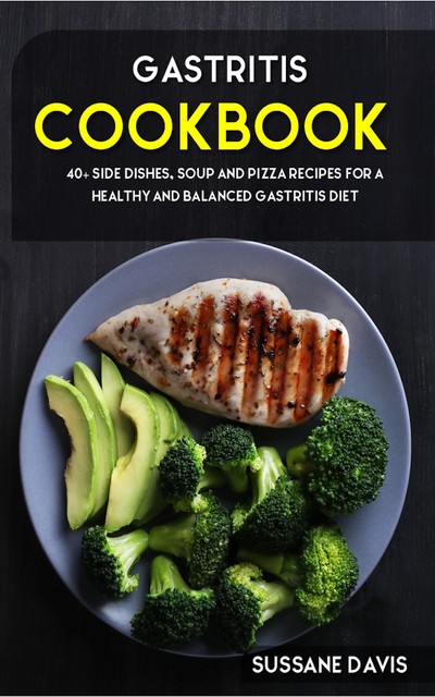 Gastritis Cookbook, Sussane Davis