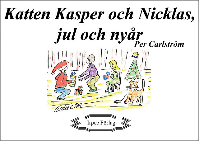 Katten Kasper och Nicklas, jul och nyår, Per Carlström