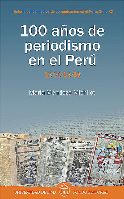 100 años de periodismo en el Perú, María Mendoza Micholot