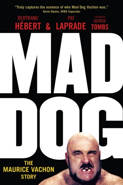 Mad Dog, Bertrand Hébert
