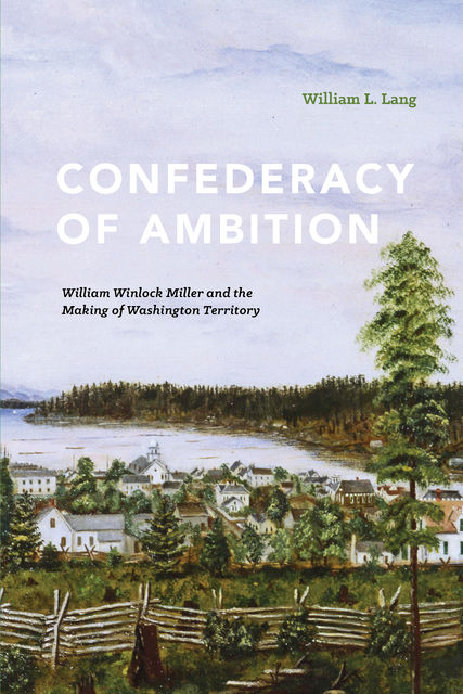 Confederacy of Ambition, William L.Lang