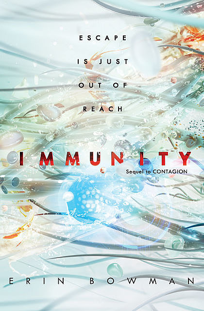 Immunity, Erin Bowman