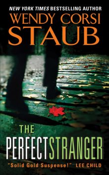 The Perfect Stranger, Wendy Corsi Staub