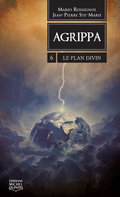 Agrippa 6 – Le Plan Divin, Jean-Pierre Ste-Marie, Mario Rossignol
