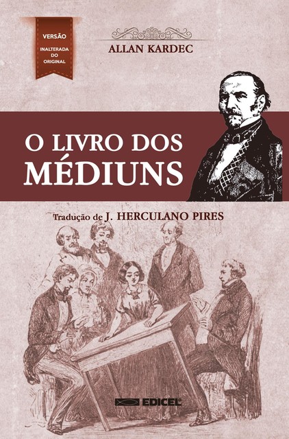 Livro dos Médiuns, Allan Kardec, J. Herculano Pires