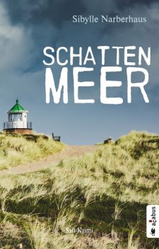 Schattenmeer. Sylt-Krimi, Sibylle Narberhaus