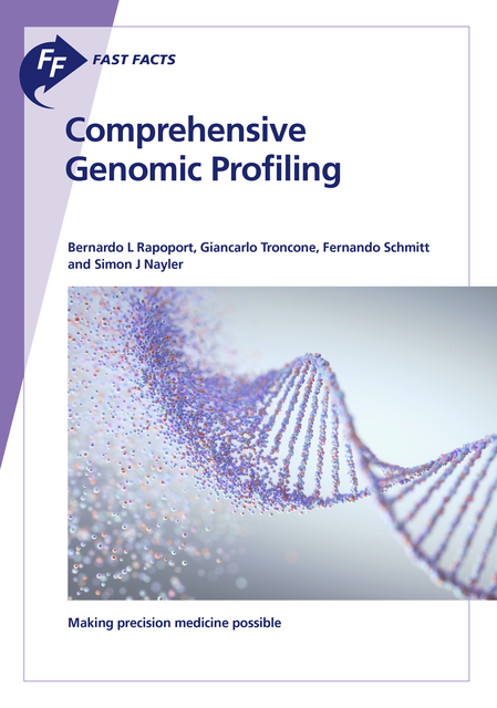 Fast Facts: Comprehensive Genomic Profiling, Schmitt, B.L. Rapoport, G. Troncone, S. Nayler