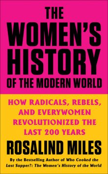The Women's History of the Modern World, Miles