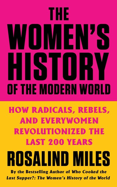 The Women's History of the Modern World, Miles