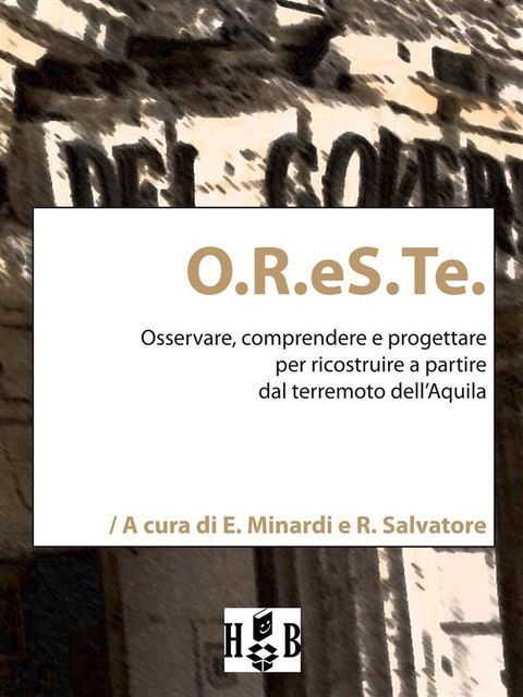 O.R.eS.Te, Rita Salvatore, Everardo Minardi