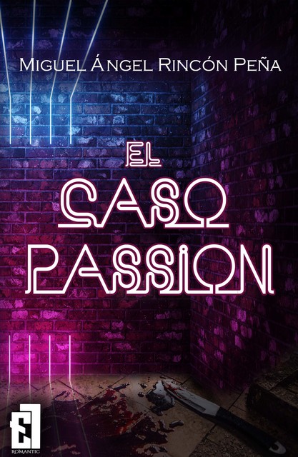 El caso Passion, Miguel Ángel Rincón Peña