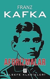 Aforizmalar, Franz Kafka
