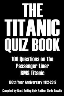 Titanic Quiz Book, Chris Cowlin