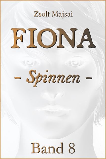 Fiona – Spinnen, Zsolt Majsai
