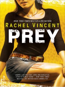 Prey, Rachel Vincent