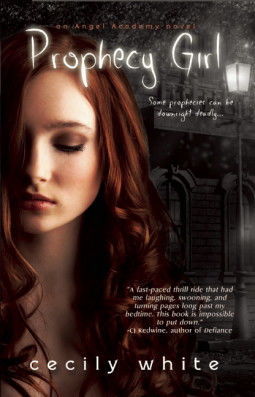 Prophecy Girl (Angel Academy, #1), Cecily White