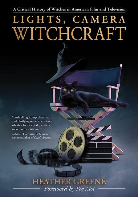 Lights, Camera, Witchcraft, Heather Greene