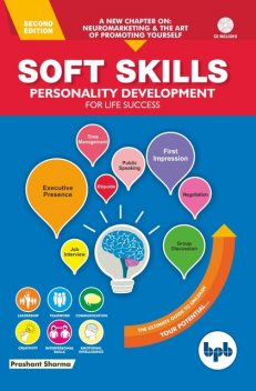 Soft Skills: Personality Development For Life Success, Prashant Sharma