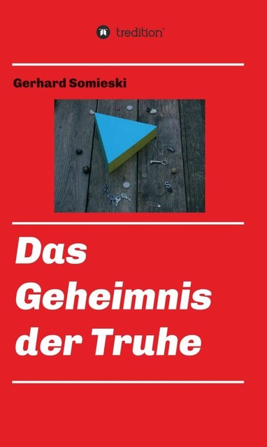 Das Geheimnis der Truhe, Gerhard Somieski