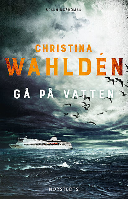Gå på vatten, Christina Wahldén