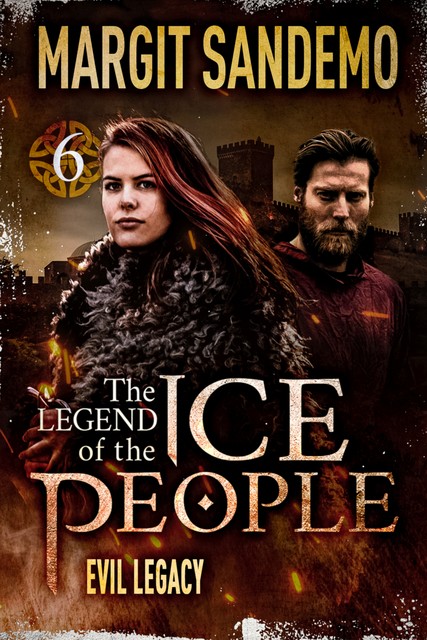 The Ice People 6 – Evil Legacy, Margit Sandemo