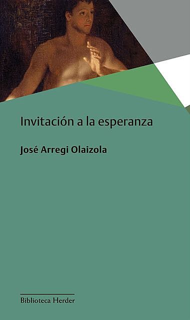 Invitación a la esperanza, José Arregi Olaizola