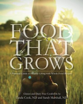 Food That Grows, Sarah Marshall, Tanda Cook