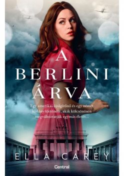 A berlini árva, Ella Carey