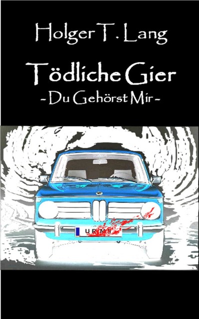 Tödliche Gier, Holger Thomas Lang