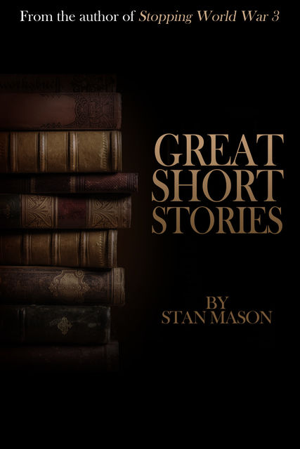 Great Short Stories, Stan Mason