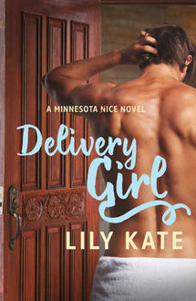 Delivery Girl: A contemporary sports romantic comedy (Minnesota Ice Book 1), Lily Kate