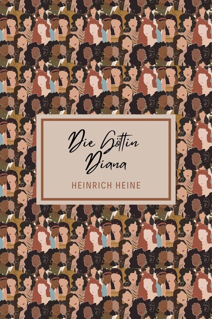Die Göttin Diana, Heinrich Heine